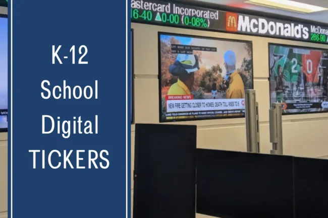 K-12 School Digital Tickers by Rise Display.
