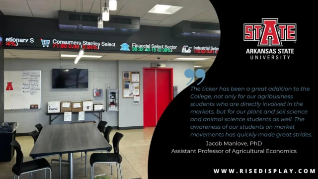 A sports and financial stock ticker at Arkansas State University, by Rise Display. A sports and financial stock ticker at Arkansas State University, by Rise Display.